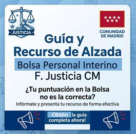 Guía y Recurso alzada Bolsa Personal Interino Funcionario de la Administración de Justicia de la CM