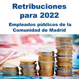 Retribuciones 2022 para los empleados públicos de la Comunidad de Madrid