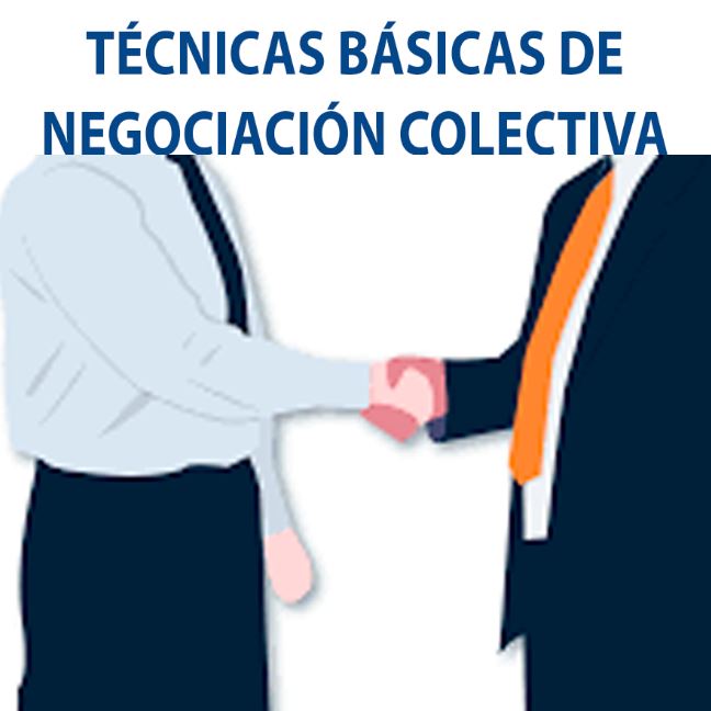 Técnicas Básicas de Negociación Colectiva