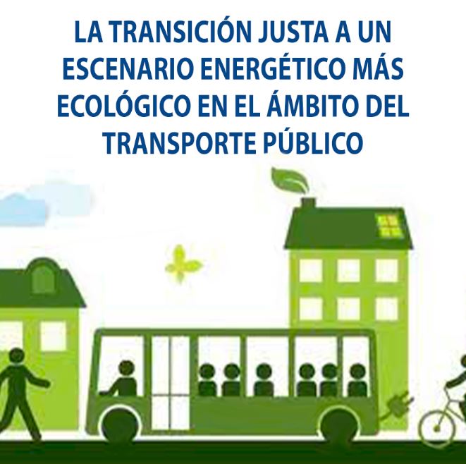 La transición justa a un escenario energético más ecológico en el ámbito del transporte público