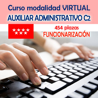 Curso preparación Funcionarización Auxiliar Administrativo C2 Comunidad de Madrid 
