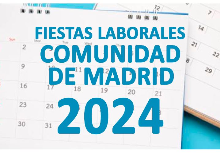 Calendario Laboral 2024 Madrid - Días festivos Comunidad de Madrid